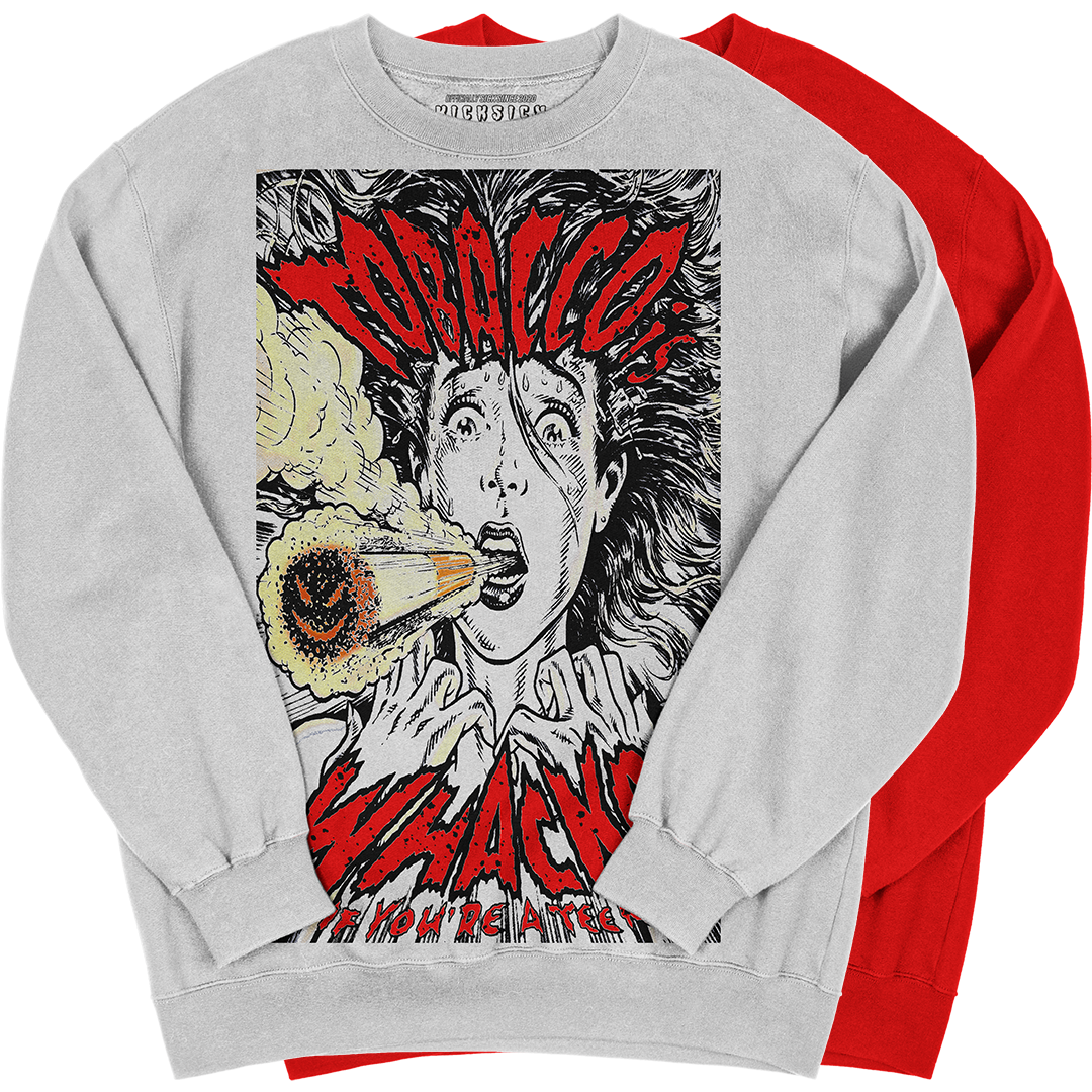 "Red Cement 4 Tobacco Whacko" Crewneck Sweatshirt