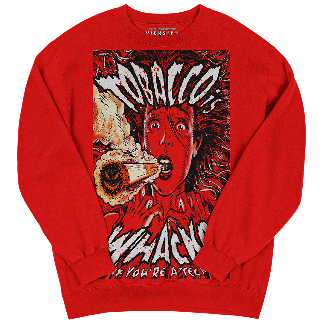 "Red Cement 4 Tobacco Whacko" Crewneck Sweatshirt